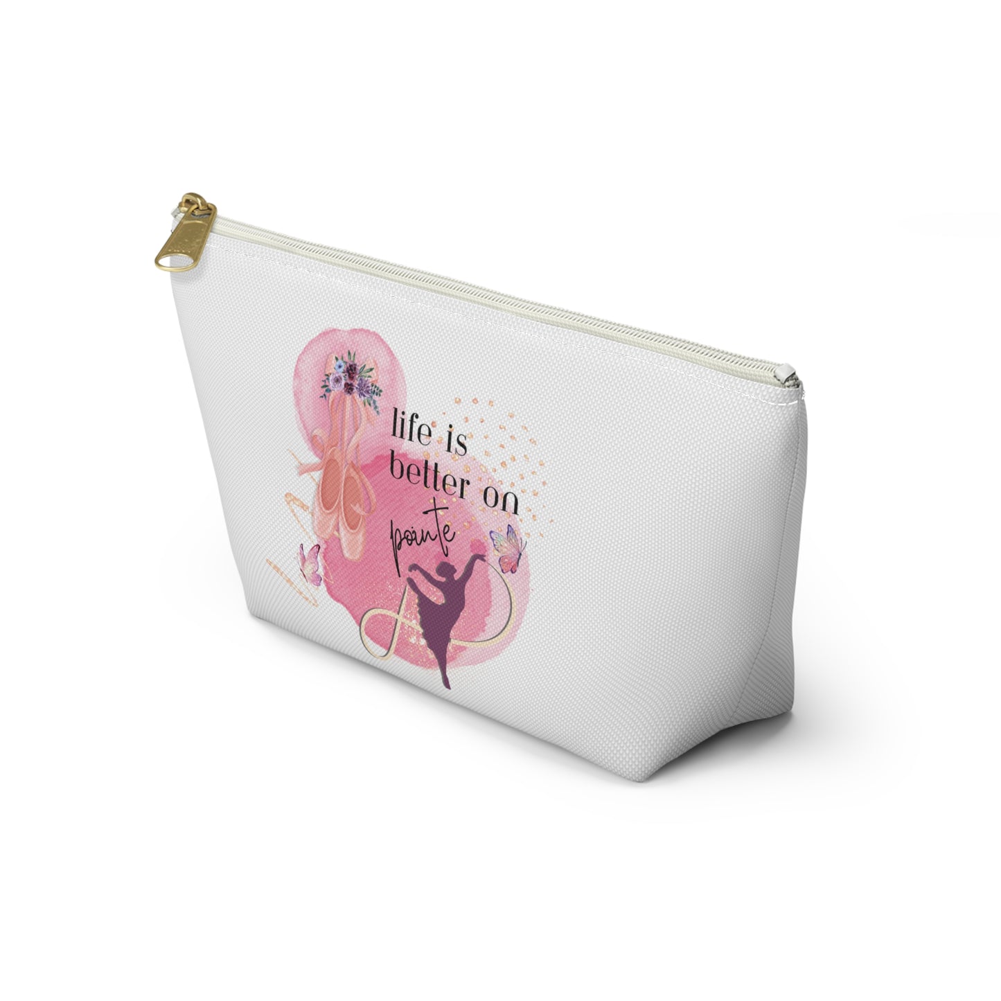 Cosmetic Accessory Bag - Life is Better on Pointe - Ballerina Dance Bag