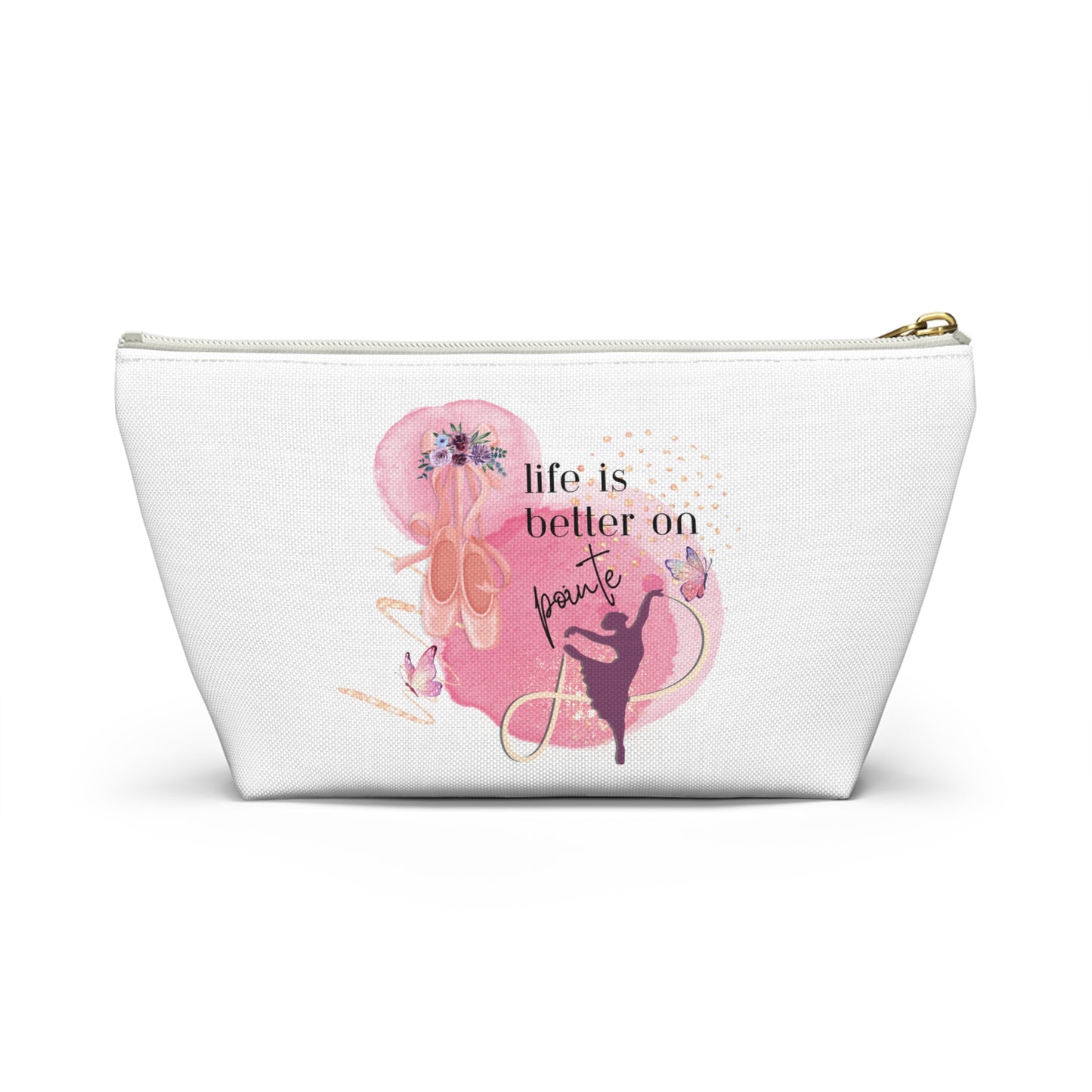 Cosmetic Accessory Bag - Life is Better on Pointe - Ballerina Dance Bag