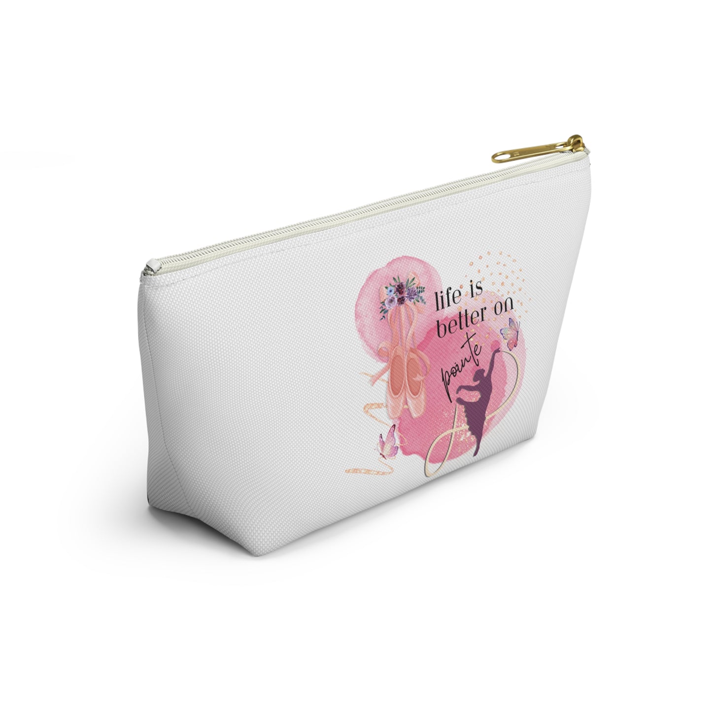 Cosmetic Accessory Bag - Life is Better on Pointe - Ballerina Dance Bag