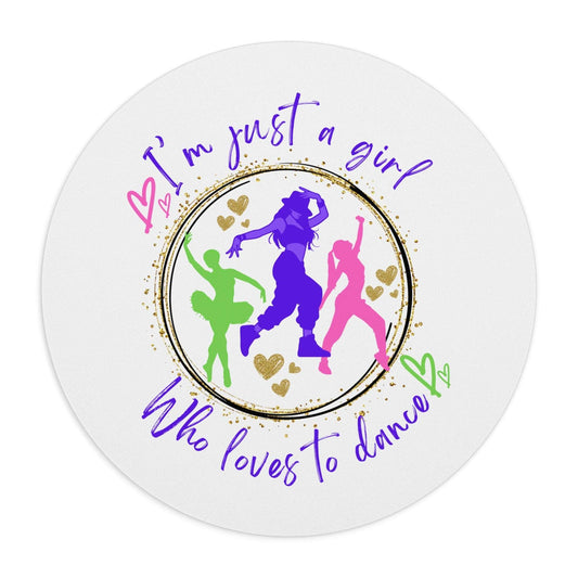 Mouse Pad for Dancers: Elevate Your Workspace with Style "I'm Just a Girl Who Loves to Dance" - aburgessandco.com