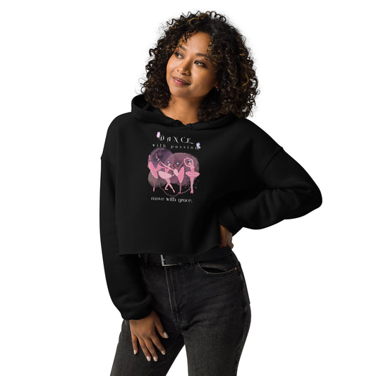 Unleash Your Inner Dancer with the "Dance with Passion, Move with Grace" Cropped Hoodie